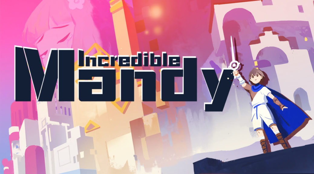 Action adventure game Incredible Mandy phát hành trên Switch vào 7 tháng 11
